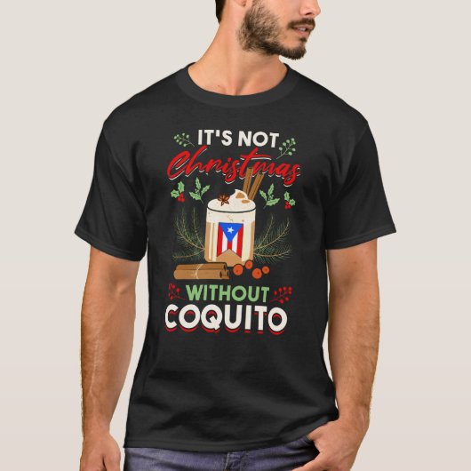 Coquito Puerto Rico Rum Eggnog Drinks T-Shirt (Vorderseite)