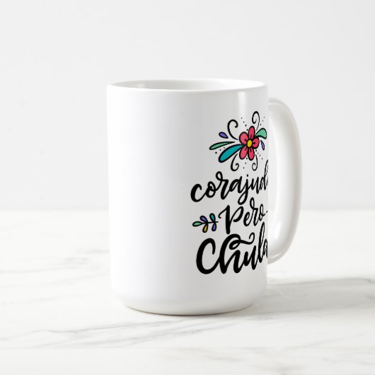 Corajuda Pero Chula, handschriftlich Kaffeetasse (VorderseiteRechts)
