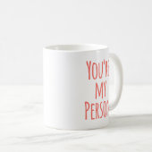 Coral Pink Sie sind mein Lieblingsangebot Kaffeetasse (VorderseiteRechts)