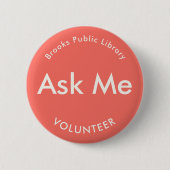 Coral Red Ask Me Buttons for Volunteers (Vorderseite)