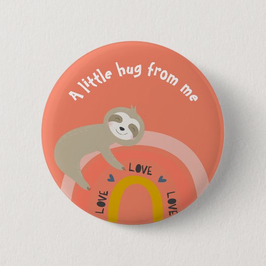 Coral Sloth auf einem Regenbogen Ein bisschen umar Button (Vorderseite)