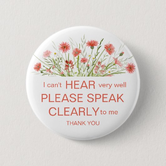 Coral Wildblume schwer zu hören Button Abzeichen t (Vorderseite)