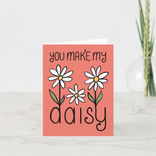 Coral You Make My Daisy Valentinstag Feiertagskarte