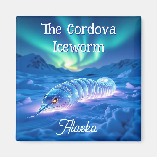 Cordova Iceworm Alaska Cryptid Myth   Magnet (Vorne)