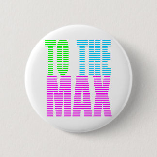 Corey Tiger 80er Style TO MAX Button