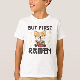 Corgi aber First Ramen Sweet Kawaii Noodle Hunde T-Shirt