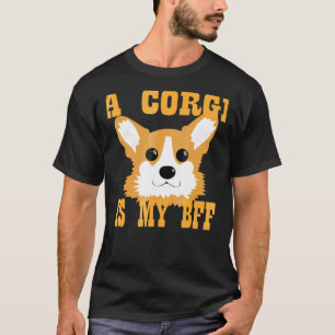 Corgi Bekleidung Ein Corgi Ist Mein Bff Corgi T-Shirt