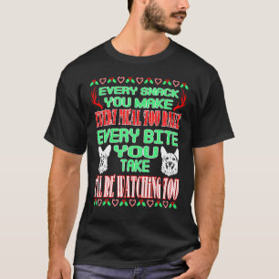 Corgi beobachtet jeden Bissen, den du isst Weihnac T-Shirt