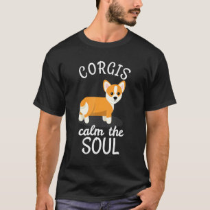 Corgi Besitzer lieben Corgis beruhigen die Seele T-Shirt