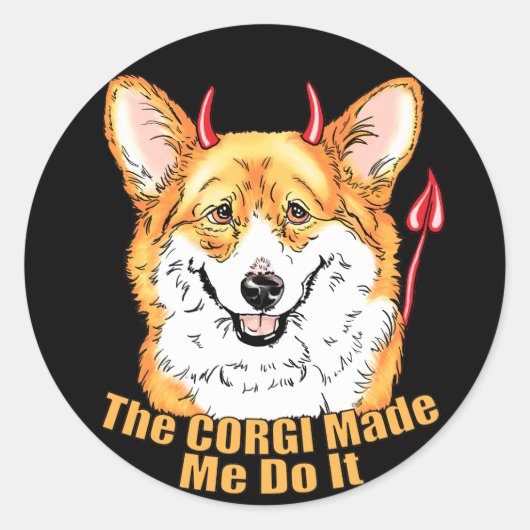 Corgi Devil ließ mich das tun Runder Aufkleber (Vorderseite)