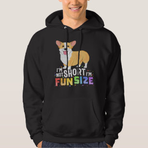 Corgi Dog Corgis Ich bin nicht Kurz, dass ich Fun  Hoodie