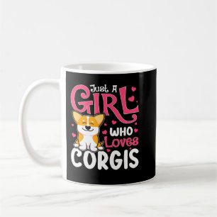 Corgi Dog Corgis Just A Girl Who Lieben Corgis cor Kaffeetasse
