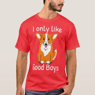 Corgi Dog Lover I mag nur gute Jungs T-Shirt