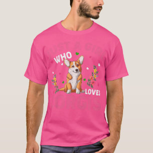 Corgi Dog Lover Just A Girl Who Lieben Corgis-363 T-Shirt