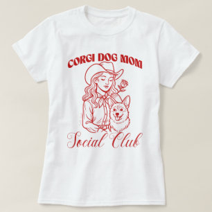 Corgi Dog Mama Soziales Club T-Shirt