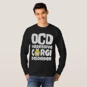 Corgi Dog Ocd Obsessive Corgi Disorder T-Shirt (Vorne ganz)