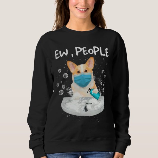 Corgi Ew Menschen waschen Hände mit einer Gesichts Sweatshirt (Vorderseite)