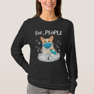 Corgi Ew Menschen waschen Hände mit einer Gesichts T-Shirt