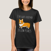 Corgi Freunde in Low Places Corgi    T-Shirt (Vorderseite)