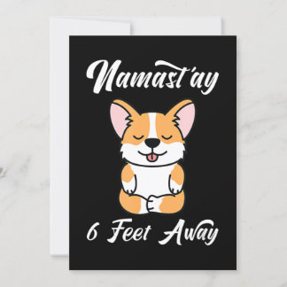 Corgi | Funny Namaste 6 Fuß entfernt Niedlich Corg Einladung