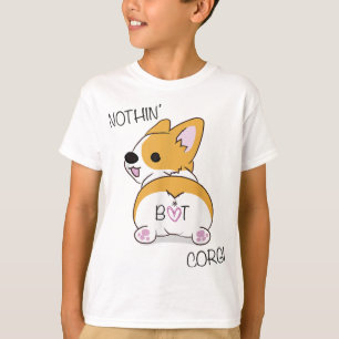 Corgi Hintern - Nichts außer Corgi - Hund Lover T-Shirt