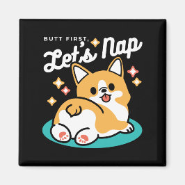 Corgi Hintern und Nickerchen Vibes - Niedlicher Sc Magnet