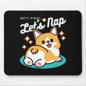 Corgi Hintern und Nickerchen Vibes - Niedlicher Sc Mousepad (Vorne)