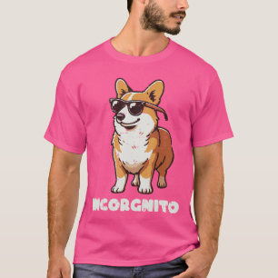 Corgi Hund Sonnenbrille Inkognito Lustiger Spruch T-Shirt