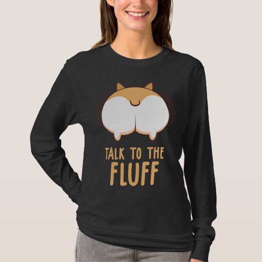 Corgi Hund spricht mit dem Fluff T-Shirt (Vorderseite)