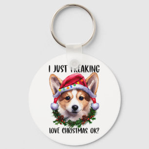 Corgi I just Freak Liebe Weihnachten Weihnachten W Schlüsselanhänger