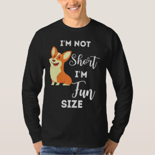 Corgi Ich bin nicht klein Ich bin lustige Größe Hu T-Shirt