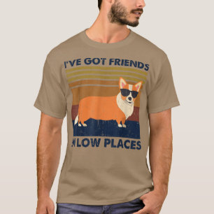 Corgi Ich habe Freunde in Low-Place Vintag Dog Co T-Shirt