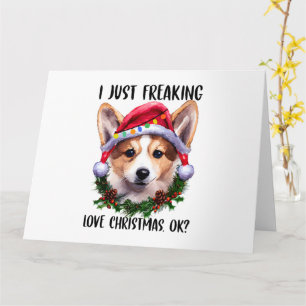 Corgi ich liebe Weihnachten einfach ok Xmas Karte
