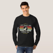 Corgi ich mag Corgis Ok T-Shirt (Vorne ganz)