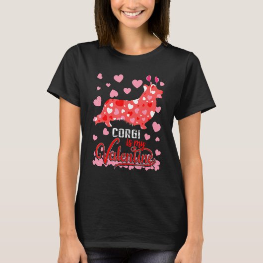 Corgi Is My Valentine Dog Dad Mom Boy Girl T-Shirt (Vorderseite)