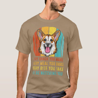 Corgi jeden Snack, den Sie machen, werde ich Sie b T-Shirt