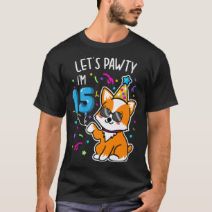 Corgi Lasse Pawty Im 15. Geburtstag 15 Jahre alt T T-Shirt
