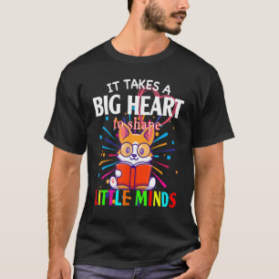 Corgi-Lesebuch Es braucht ein großes Herz, um Lit T-Shirt
