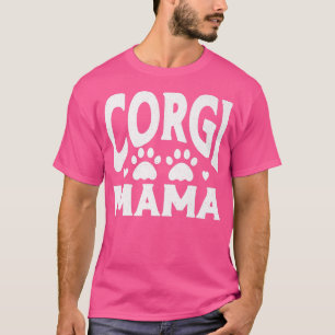 Corgi Mama Animal Niedlich Dog Mama-538 T-Shirt