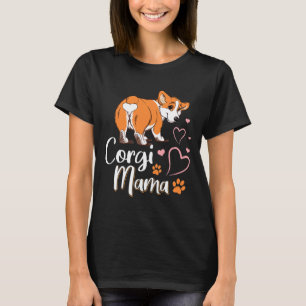 Corgi Mama Dog Funny Corgi Hintern Dog T-Shirt