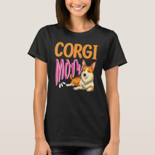 Corgi Mama Dog Pet Süße Tier Dog Eigentümer Corgi T-Shirt