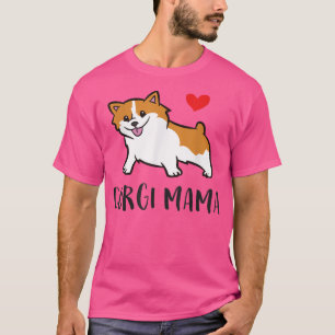 Corgi Mama Niedlich Welsh Corgi T-Shirt