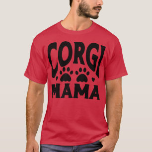 Corgi Mama Niedlicher Hund Mama365 T-Shirt