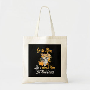 Corgi Mama wie eine normale Mama Corgis Dog Corgi Tragetasche