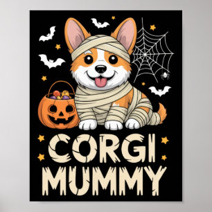 Corgi Mummy Funny Halloween Hund Lover Kostüm für Poster
