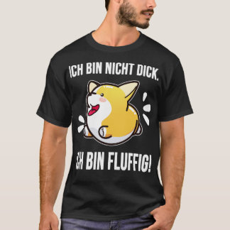 Corgi nicht dick fluffig T-Shirt