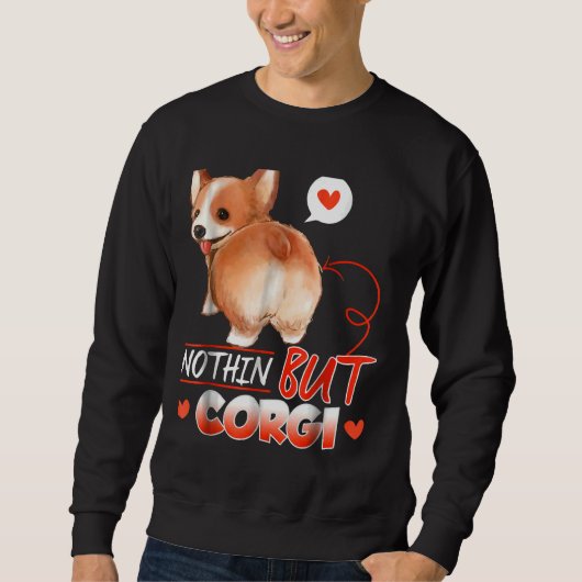 Corgi Nothing Long Sleeve Sweatshirt (Vorderseite)
