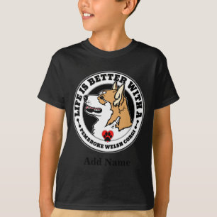 Corgi Personalisiertes Leben Ist Besser Mit Einem T-Shirt