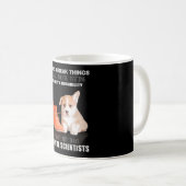Corgi Puppy Dog Sie sind nicht Jerk, sie sind Wiss Kaffeetasse (VorderseiteRechts)