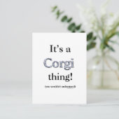 Corgi Thing Postkarte (Stehend Vorderseite)